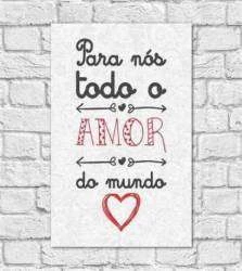Quadro todo amor do mundo